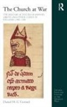 Daniel Gerrard, Daniel M G Gerrard, Daniel M. G. Gerrard - Church At War: The Military Activities of Bishops, Abbots and Other