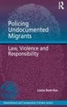 Louise Boon-Kuo, Katreena Scott, Katreena L. Scott - Policing Undocumented Migrants