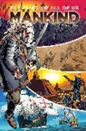 Arie Kaplan, Kevin Baker, Charles Soule, Justin Peniston, Arie Kaplan, Kevin Baker... - MANKIND: The Story of All of Us Volume 2