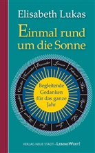 Elisabet Lukas, Elisabeth Lukas, Elli Michler - Einmal rund um die Sonne