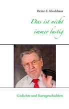 Heinz-E Klockhaus, Heinz-E. Klockhaus - Das ist nicht immer lustig