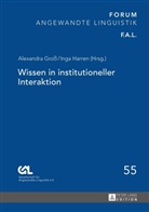 Alexandra Gross, Inga Harren - Wissen in institutioneller Interaktion