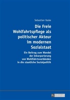 Sebastian Vaske - Die Freie Wohlfahrtspflege als politischer Akteur im modernen Sozialstaat