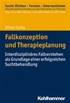 Wilma Funke, Oliver Bilke-Hentsch, Euphrosyn Gouzoulis-Mayfrank, Euphrosyne Gouzoulis-Mayfrank, Michael Klein - Fallkonzeption und Therapieplanung