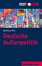 Wolfram Hilz, Gisela Riescher, Gisela Riescher u a, Reinhol Weber, Reinhold Weber, Hans-Georg Wehling - Deutsche Außenpolitik