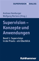 Andrea Hamburger, Andreas Hamburger, A Hamburger u a, MERTENS, Mertens, Wolfgang Mertens... - Supervision - Konzepte und Anwendungen. Bd.1