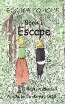 Gary Edwar Gedall, Gary Edward Gedall, Rohan Gedall - Escape to home book 1
