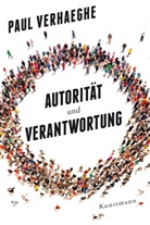 Paul Verhaeghe, Claudia Van den Block - Autorität und Verantwortung