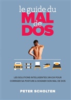 Peter Scholten - Le Guide du Mal de Dos