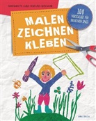 Margarete L. Goecke-Seischab, Margarete Luise Goecke-Seischab - Malen, Zeichnen, Kleben - 100 Vorschläge für kreativen Spaß