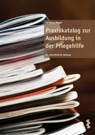 Christian Prager - Praxiskatalog zur Ausbildung in der Pflegehilfe