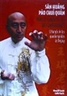 Carlos García García - San huang pao chui quan : puño de cañón de los tres emperadores