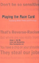 George J. Sefa Dei, Leeno Luke Karumanchery, Nisha Karumanchery-Luik - Playing the Race Card