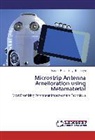Ranjeet Pratap Singh Bhadoriya - Microstrip Antenna Amelioration using Metamaterial