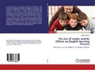 Samar Abdullah - The Use of media and Its Effects on English learning Process