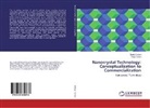 Rajiv Dahiya, Sunit Dahiya, Sunita Dahiya - Nanocrystal Technology: Conceptualization to Commercialization