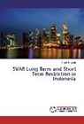 Teguh Sugiarto - SVAR Long Term and Short Term Restriction in Indonesia