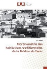 Souissi Bilel - Morphométrie des habitations traditionnelles de la Médina de Tunis
