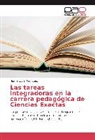 Niurka Lucía Rodríguez - Las tareas integradoras en la carrera pedagógica de Ciencias Exactas