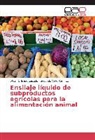 Willan Orland Caicedo, Willan Orlando Caicedo, Segundo Valle Ramírez - Ensilaje líquido de subproductos agrícolas para la alimentación animal