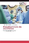 Freddy Benedicto Lliguichuzhca Duman - Pseudoartrosis de escafoides