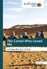 Gary Towner - The Camel Who Loved Me