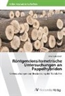 Arne Trübenbach - Röntgendensitometrische Untersuchungen an Pappelhybriden