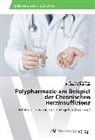 Anna-Sophi Eberl, Anna-Sophie Eberl, Friedrich M Fruhwald, Friedrich M. Fruhwald - Polypharmazie am Beispiel der Chronischen Herzinsuffizienz
