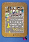 Helen Caldwell, Helen Smith Caldwell, Neil Smith, Helen Caldwell, Neil Smith - Teaching Computing Unplugged in Primary Schools