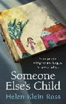 Helen Klein Ross - Someone Else's Child