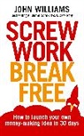 John Williams - Screw Work Break Free