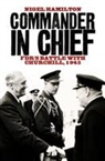 Nigel Hamilton - Commander in Chief