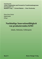 Klaus-Peter Schulz, Ralp Riedel, Ralph Riedel - Nachhaltige Innovationsfähigkeit von produzierenden KMU