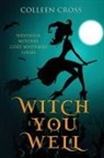 Colleen Cross, Colleen Cross - Witch You Well