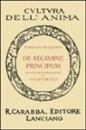 Tommaso D'Aquino (San), A. Meozzi - De regimine principum