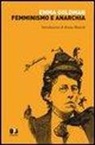 Emma Goldman - Femminismo e anarchia