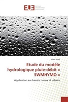 Imen Ayadi - Etude du modèle hydrologique pluie-débit " SWMHYMO "