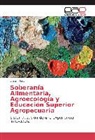 Braian Vogel - Soberanía Alimentaria, Agroecología y Educación Superior Agropecuaria