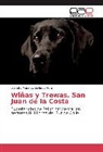 Leandro Mauricio Gallardo Vera - Wiñas y Trewas. San Juan de la Costa