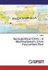 Eric James - Sociopolitical Crisis - A Multinational's Crisis Evacuation Plan