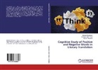 Mobaraki, Mohsen Mobaraki, Behna Rajabpoor, Behnam Rajabpoor, Katayoun Zare¿i Toosi, Katayoun Zarei Toosi... - Cognitive Study of Positive and Negative Words in Literary Translation