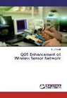 Gurjot Singh - QOS Enhancement of Wireless Sensor Network