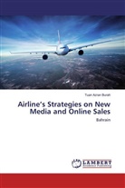 Tuan Azran Burah - Airline's Strategies on New Media and Online Sales