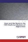 Shamshad Pasarlay - Islam and the Sharia in the 1993 Draft Constitutions of Afghanistan