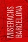 Miserachs Barcelona