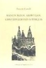Antoni Gaudí - Manuscritos, artículos, conversaciones y dibujos