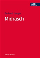 Gerhard Langer, Gerhard (Prof. Dr.) Langer - Midrasch