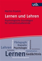 Martin Fromm, Martin (Prof. Dr.) Fromm - Lernen und Lehren