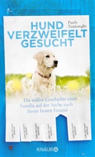 Pauls Toutonghi - Hund verzweifelt gesucht
