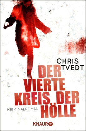 Elisabeth Gulbrandsen, Chri Tvedt, Chris Tvedt - Der vierte Kreis der Hölle - Kriminalroman